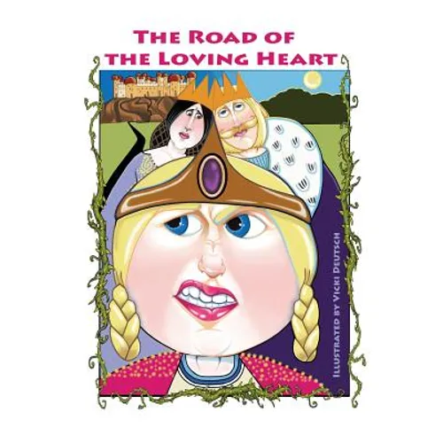The Road of the Loving Heart - Paperback