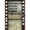 Berlin School and Its Global Contexts: A Transnational Art Cinema - Paperback