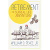 Retirement: The Surreal Life Adventure - Paperback