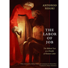 The Labor of Job: The Biblical Text as a Parable of Human Labor - Paperback