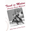 Torah in Motion: Creating Dance Midrash - Paperback