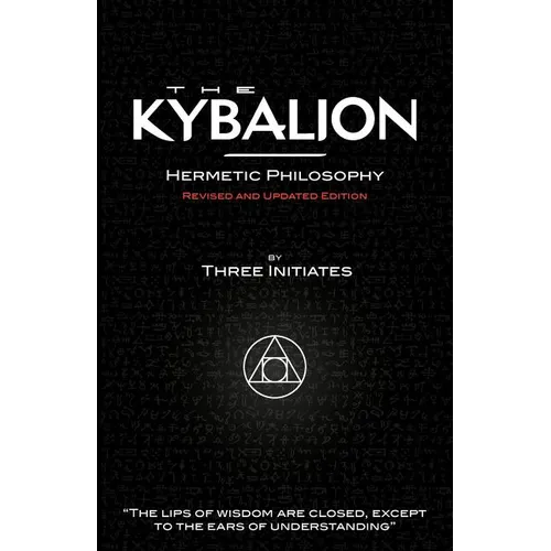 The Kybalion - Hermetic Philosophy - Revised and Updated Edition - Paperback