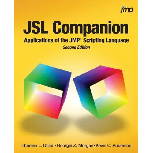 JSL Companion: Applications of the JMP Scripting Language, Second Edition - Paperback