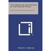 The Origin of Log Houses in the United States: Bucks County Historical Society, V5 - Paperback