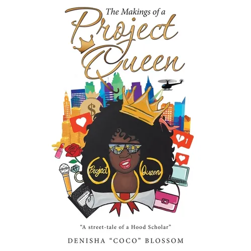 The Makings of a Project Queen - Paperback