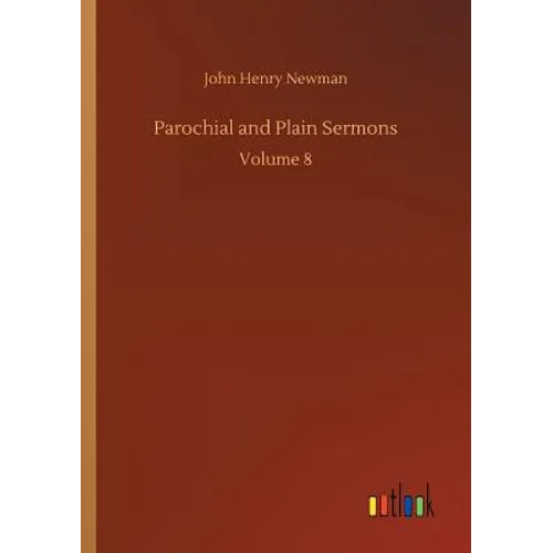 Parochial and Plain Sermons - Paperback