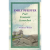 Emily Pfeiffer: Poet, Feminist, Iconoclast - Paperback