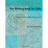 The Shifting Book for Cello, Part One: Shifting to 4th and 5th Positions - Paperback