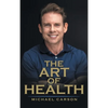 The Art of Health - Hardcover