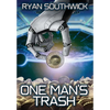 One Man's Trash - Hardcover
