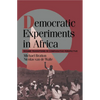 Democratic Experiments in Africa: Regime Transitions in Comparative Perspective - Paperback