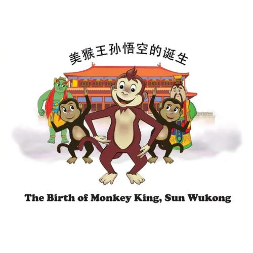 The Birth of Monkey King, Sun Wukong /剑数说－美猴王孙悟空的诞生 - Paperback