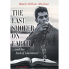 The Last Smoker on Earth: and the End of Literature - Hardcover