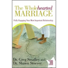 Wholehearted Marriage: Fully Engaging Your Most Important Relationship - Paperback