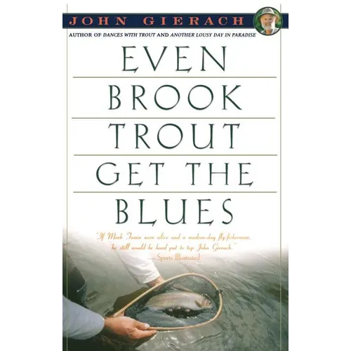 Even Brook Trout Get the Blues - Paperback