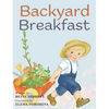 Backyard Breakfast - Hardcover