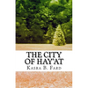 The City of Hay'at: A Collection of Seemingly Unrelated Stories - Paperback