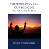 The Word of God - Our Medicine - Paperback