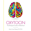 Oxytocin: The Biological Guide To Motherhood - Paperback