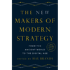 The New Makers of Modern Strategy: From the Ancient World to the Digital Age - Hardcover