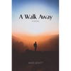 A Walk Away - Paperback