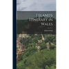 Leland's Itinerary in Wales - Hardcover