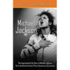 Michael Jackson: The Inspirational Life Story of Michael Jackson (The Truth Behind the King of Pop's Adventurous Life Journey) - Paperback