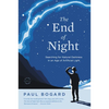 The End of Night: Searching for Natural Darkness in an Age of Artificial Light - Paperback