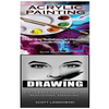 Acrylic Painting & Drawing: 1-2-3 Easy Techniques to Mastering Acrylic Painting! & 1-2-3 Easy Techniques to Mastering Drawing! - Paperback