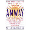 Amway: The True Story of the Company That Transformed the Lives of Millions - Paperback