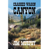 Crashed Wagon Canyon - Paperback
