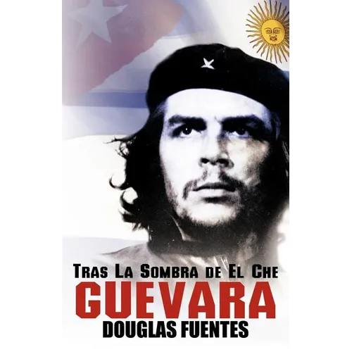 Tras La Sombra de El Che Guevara - Paperback