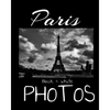 Paris Black & White Photos: Discover Paris like you've never seen it before! The Eiffel Tower under a breathtaking sky, the triumphal arch at the - Paperback