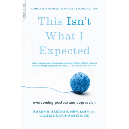 This Isn't What I Expected: Overcoming Postpartum Depression - Paperback