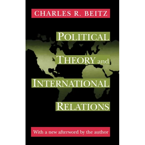 Political Theory and International Relations: Revised Edition - Paperback