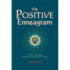 The Positive Enneagram: A New Approach to the Nine Personality Types - Paperback