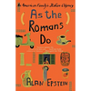 As the Romans Do: An American Family's Italian Odyssey - Paperback