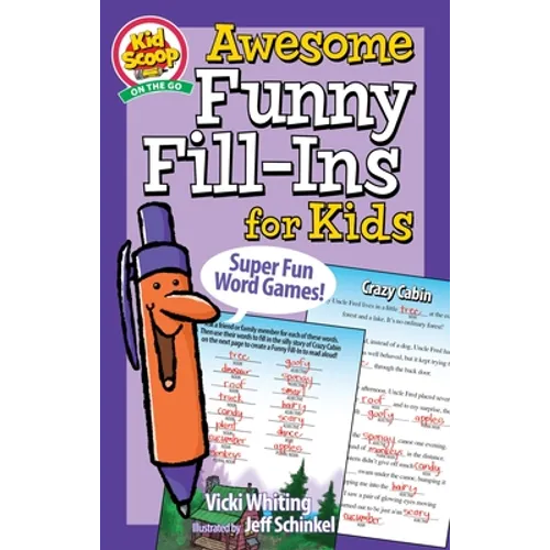 Awesome Funny Fill-Ins for Kids: Super Fun Word Games! - Paperback
