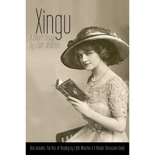 Xingu: A Short Story: Also Includes The Vice of Reading and Reader Discussion Guide - Paperback