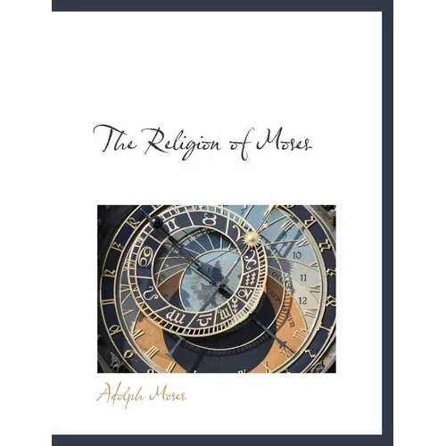 The Religion of Moses - Paperback
