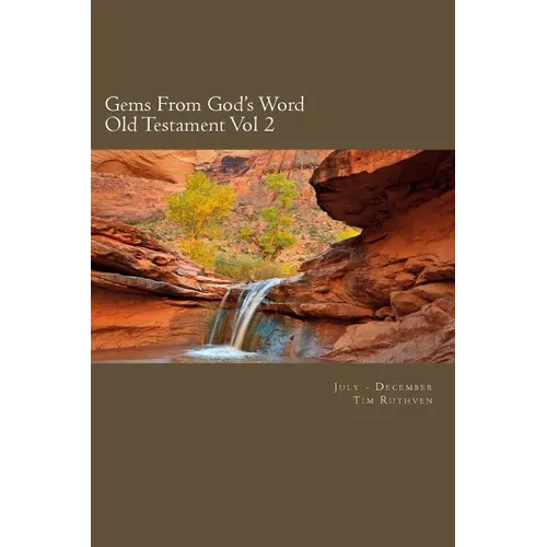 Gems From God's Word: Old Testament: July - December - Paperback