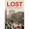 Lost Cincinnati - Paperback
