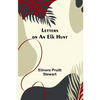 Letters on an Elk Hunt - Paperback