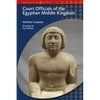 Court Officials of the Egyptian Middle Kingdom - Paperback
