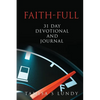 Faith-Full 31 Day Devotional and Journal: Filling up on the Word of God - Paperback