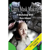 Latex Mask Making (Color Version): A Workshop with Russ Adams - Paperback