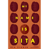 My Name Is Sita - Paperback