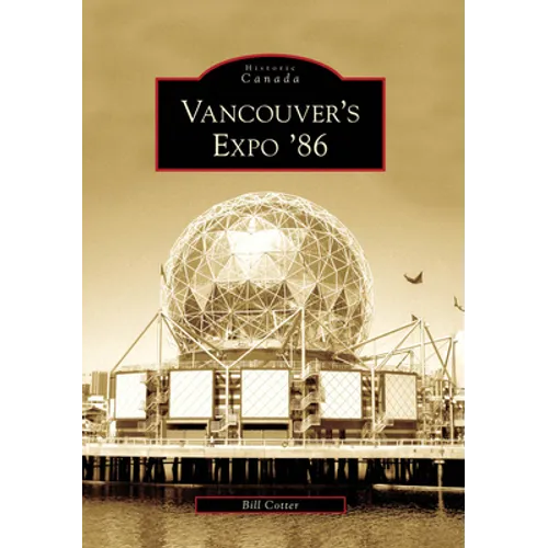 Vancouver's Expo '86 - Paperback