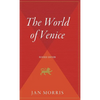 The World of Venice: Revised Edition - Hardcover
