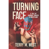 Turning Face: A Tale of Horror, Comedy and Wrestling! - Paperback